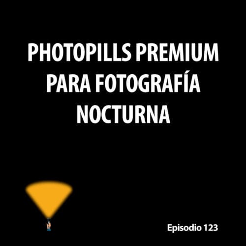 AL123. Photopills Premium para fotografía nocturna